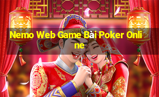 Nemo Web Game Bài Poker Online