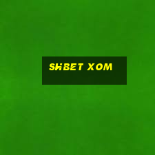 shbet xom