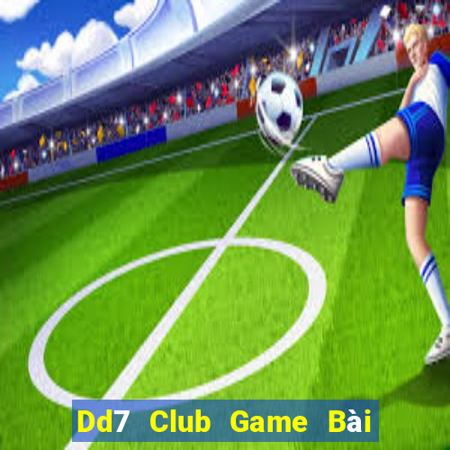 Dd7 Club Game Bài 6 Lá