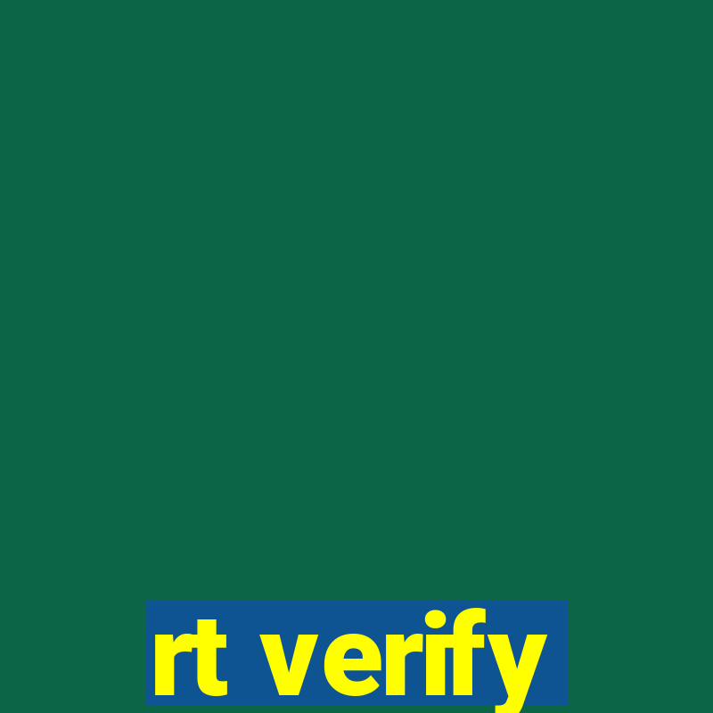 rt verify