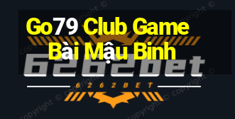 Go79 Club Game Bài Mậu Binh