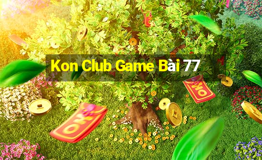 Kon Club Game Bài 77