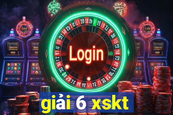 giải 6 xskt