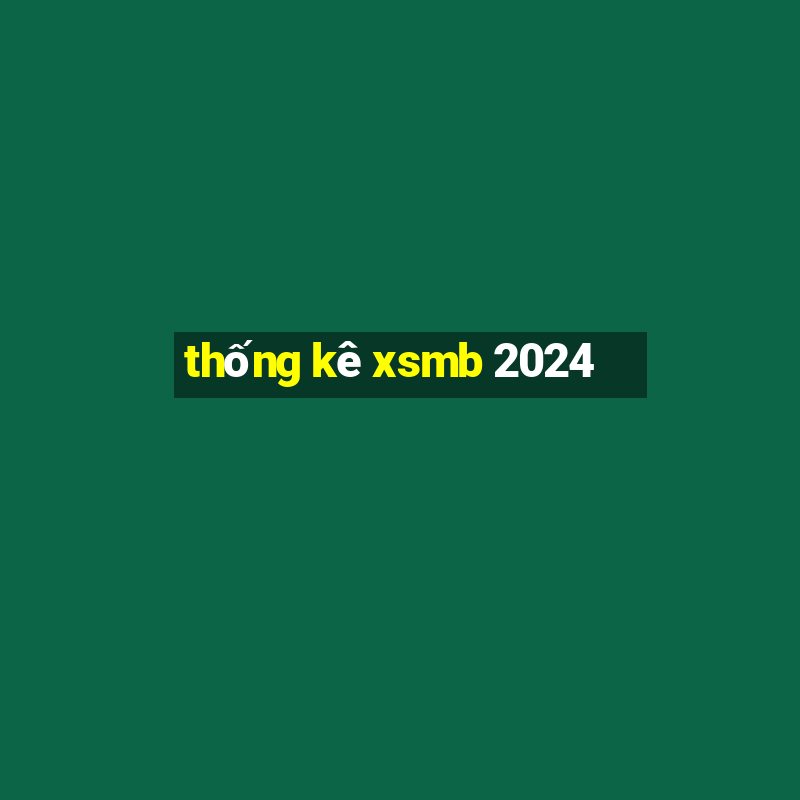 thống kê xsmb 2024