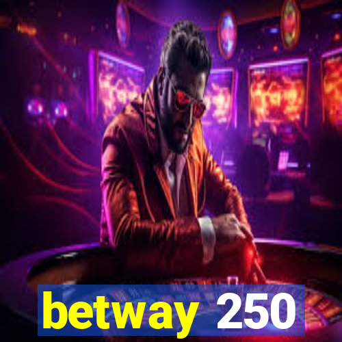 betway 250