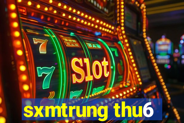 sxmtrung thu6