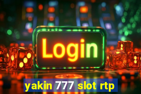 yakin 777 slot rtp