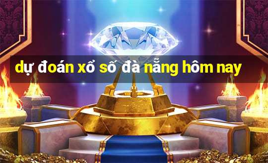 dự đoán xổ số đà nẵng hôm nay