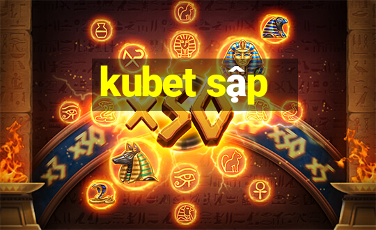 kubet sập