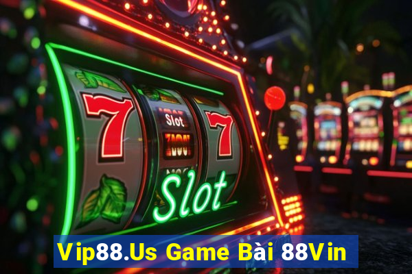 Vip88.Us Game Bài 88Vin