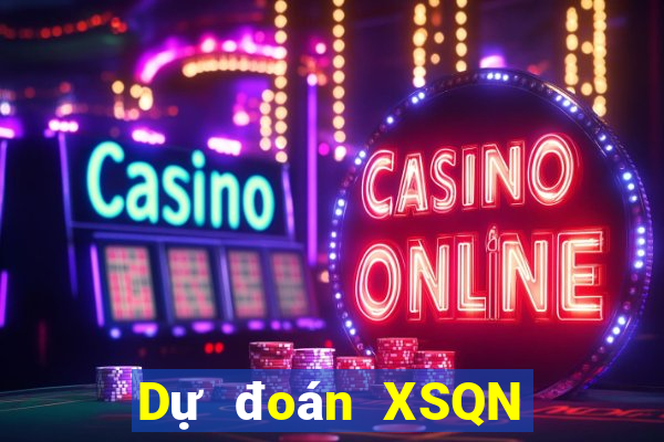 Dự đoán XSQN ngày 25