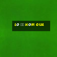 lô đề hôm qua