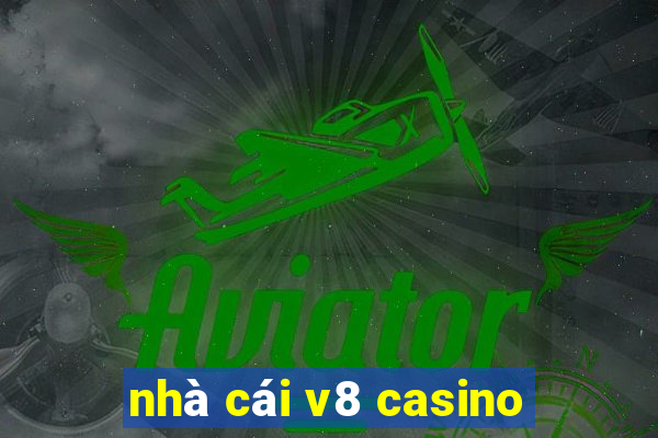 nhà cái v8 casino