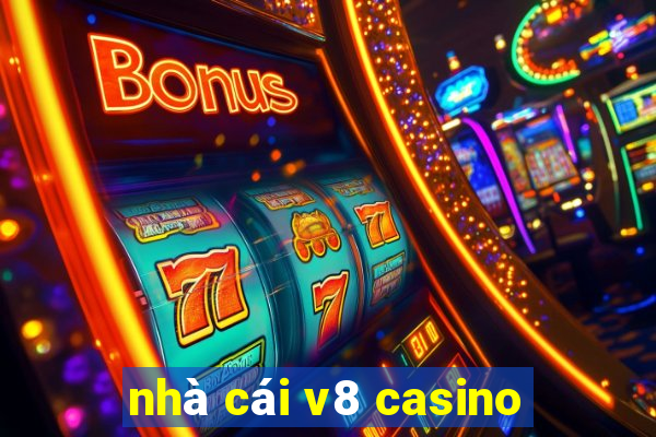 nhà cái v8 casino