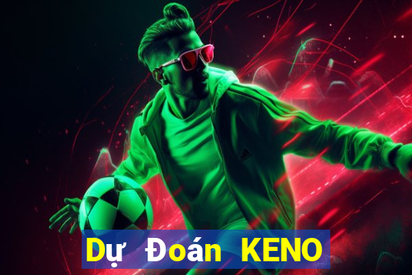 Dự Đoán KENO ngày 29