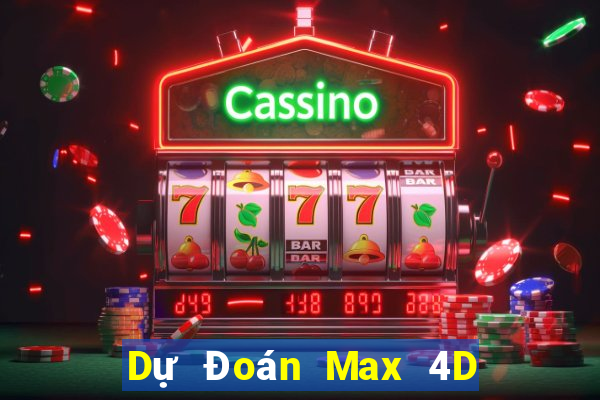 Dự Đoán Max 4D ngày 17