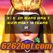 xổ số an giang bình thuận ngày 18 tháng 04