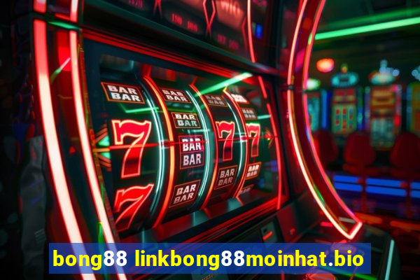 bong88 linkbong88moinhat.bio