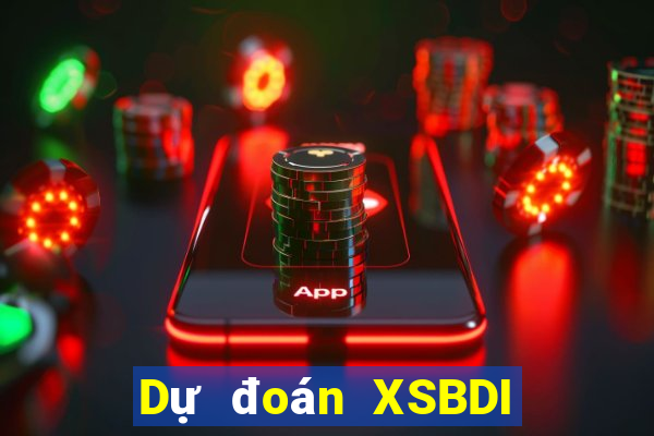 Dự đoán XSBDI ngày 10