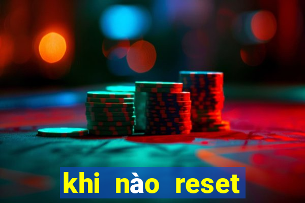 khi nào reset rank liên minh