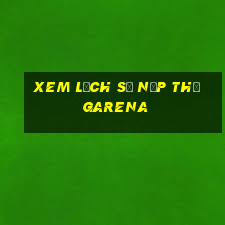 xem lịch sử nạp thẻ garena