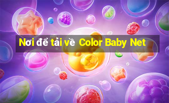 Nơi để tải về Color Baby Net