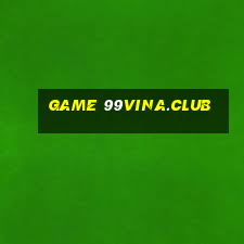 game 99vina.club