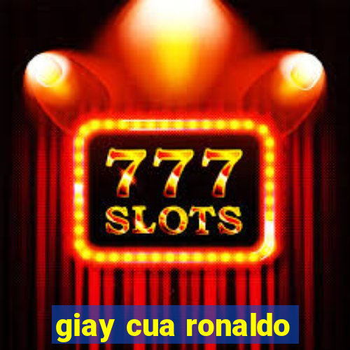 giay cua ronaldo