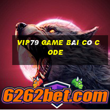 Vip79 Game Bài Có Code