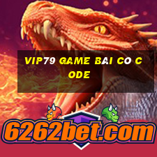 Vip79 Game Bài Có Code