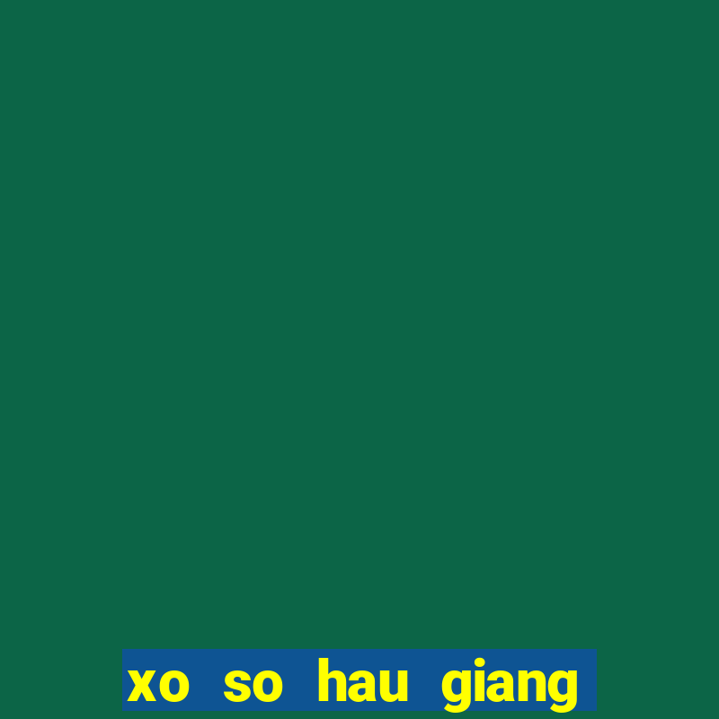 xo so hau giang 30 12