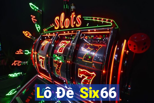 Lô Đề Six66