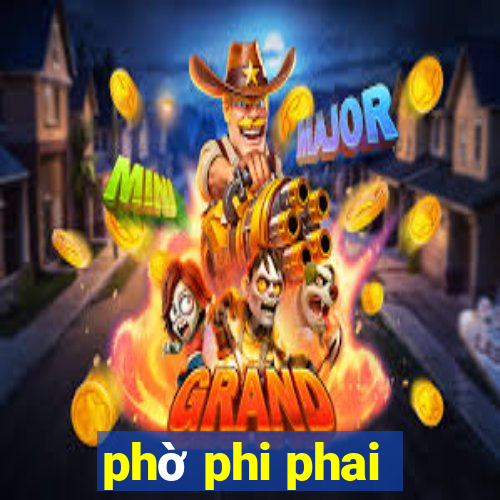 phờ phi phai