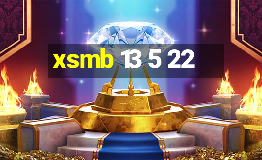 xsmb 13 5 22