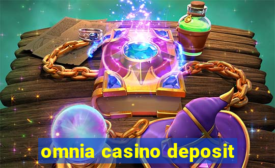 omnia casino deposit