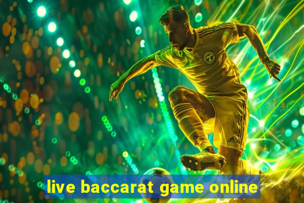 live baccarat game online