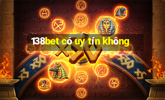 138bet có uy tín không