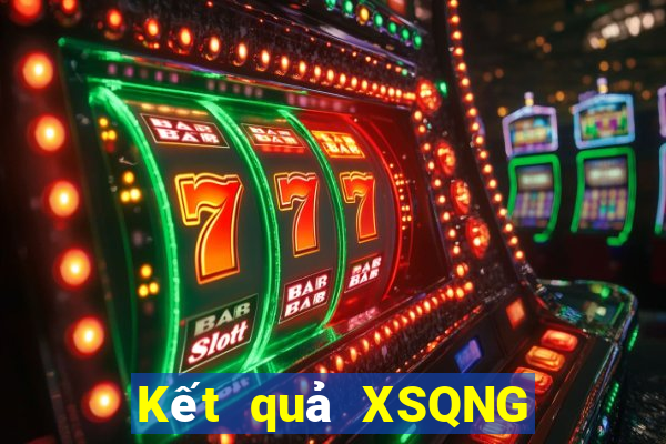 Kết quả XSQNG Thứ 6