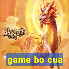 game bo cua