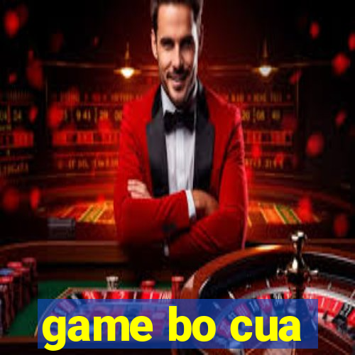 game bo cua