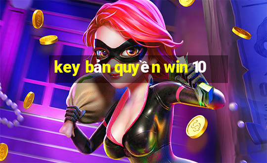 key bản quyền win 10