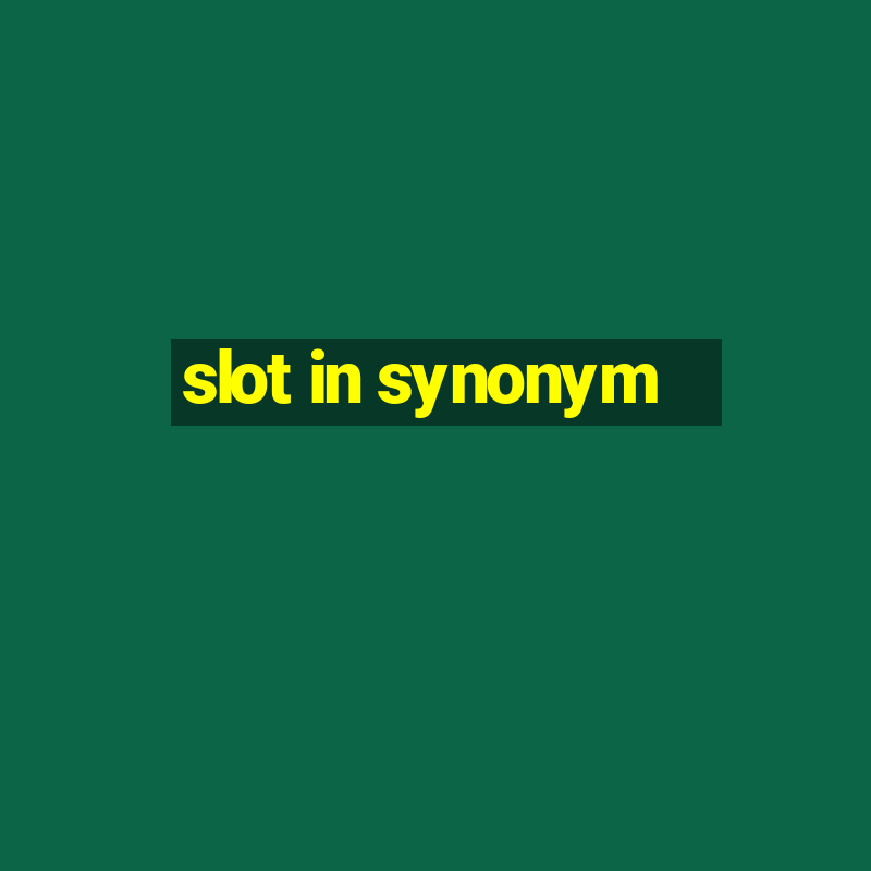 slot in synonym