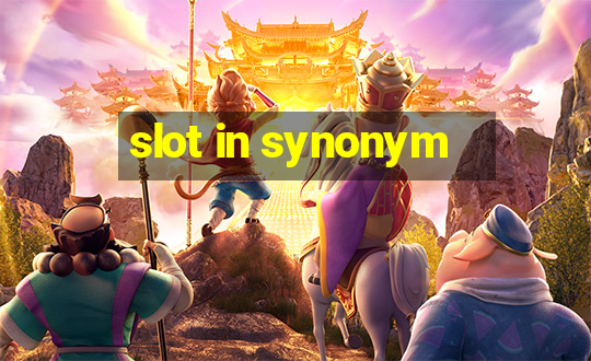 slot in synonym