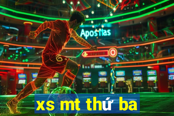 xs mt thứ ba