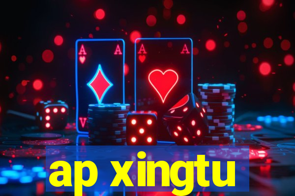 ap xingtu