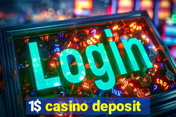 1$ casino deposit