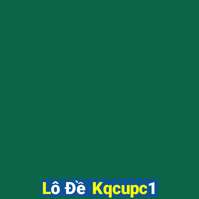 Lô Đề Kqcupc1