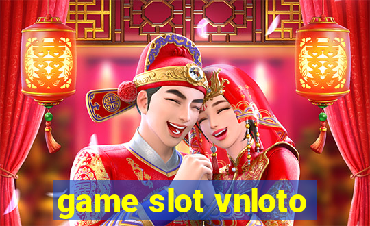 game slot vnloto