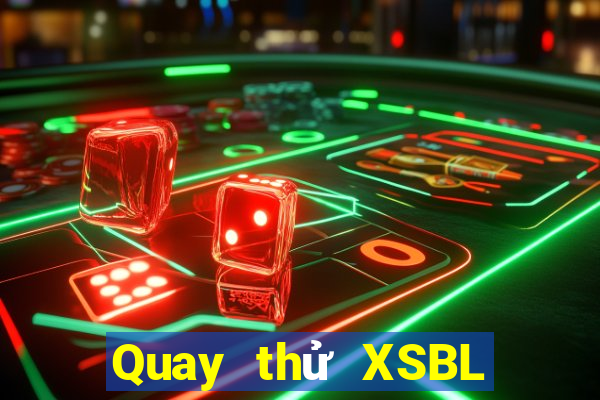 Quay thử XSBL ngày 4