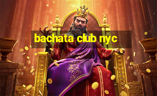 bachata club nyc